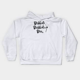 Bibbidi bobbidi boo Kids Hoodie